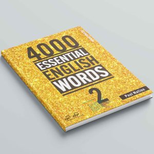 کتاب 4000Essential English Words 2 – 2nd Edition | کتاب چهار هزار لغت ضروری انگلیسی 2 ویرایش دوم