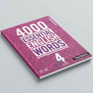کتاب 4000Essential English Words 4 – 2nd Edition | کتاب چهار هزار لغت ضروری انگلیسی 4 ویرایش دوم